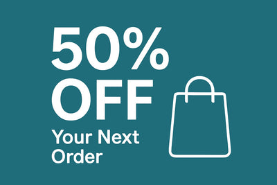50% Off Your Next Order